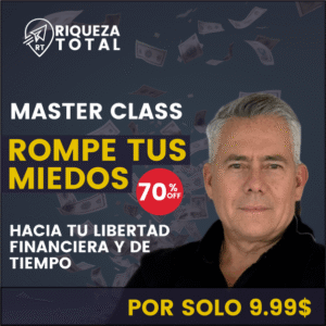 Rompe tus miedos hacia tu libertad financiera y de tiempo